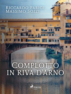 cover image of Complotto in riva d'Arno